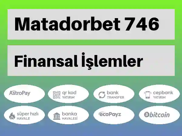 Matadorbet Para yatırma ve çekme 746